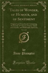 Tales of Wonder, of Humour, and of Sentiment, Vol. 3 of 3
