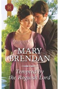 Tempted by the Roguish Lord