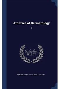 Archives of Dermatology
