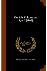 The Ibis Volume Ser. 7, V. 2 (1896)