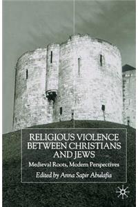 Religious Violence Between Christians and Jews