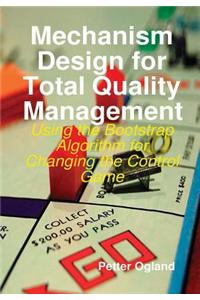 Mechanism Design for Total Quality Management