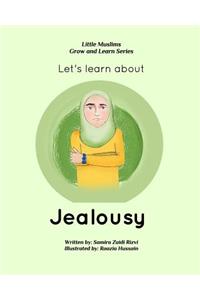 Let's learn about jealousy