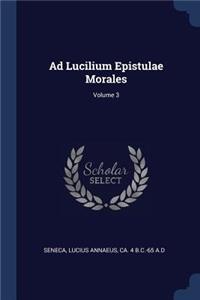 Ad Lucilium Epistulae Morales; Volume 3