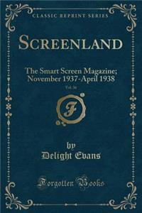 Screenland, Vol. 36