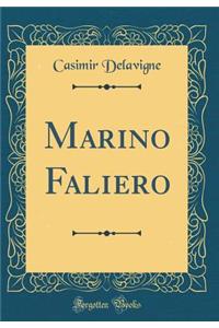 Marino Faliero (Classic Reprint)