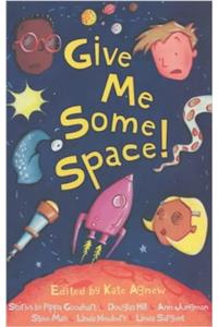 Give Me Some Space!