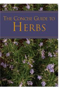 A Concise Guide to Herbs