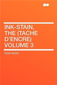 Ink-Stain, the (Tache D'Encre) Volume 3
