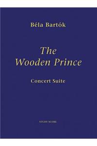 Bela Bartok: The Wooden Prince