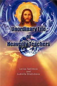 Unordinary Life of Heavenly Teachers