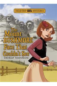 Field Trip Mysteries: The Mount Rushmore Face That Couldn't See