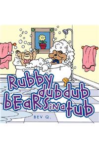 Rubby Dub Dub Bears in a Tub