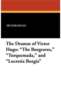 The Dramas of Victor Hugo
