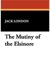 The Mutiny of the Elsinore