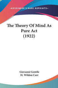 Theory Of Mind As Pure Act (1922)