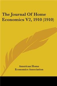 Journal Of Home Economics V2, 1910 (1910)