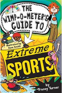 The Wimp-O-Meter's Guide to Extreme Sports