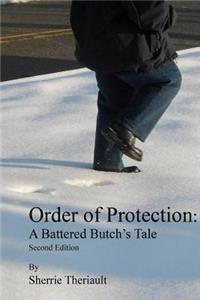 Order Of Protection: A Battered Butch's Tale