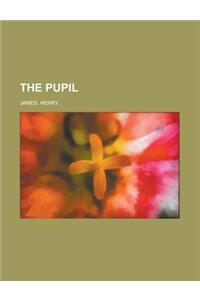 The Pupil