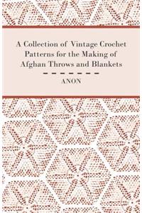 Collection of Vintage Crochet Patterns for the Making of Afghan Throws and Blankets