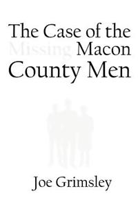 The Case of the Missing Macon County Men