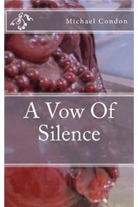 A Vow of Silence