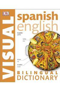 Spanish English Bilingual Visual Dictionary