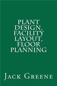 Plant Design, Facility Layout, Floor Planning