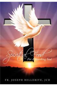 Spiritual Food for a Searching Soul
