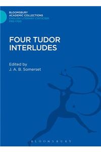Four Tudor Interludes