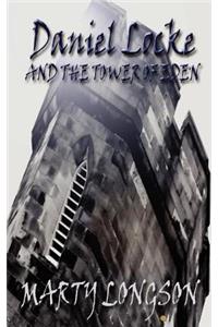 Daniel Locke and the Tower of Eden