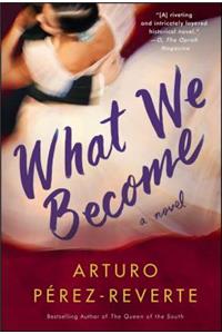 What We Become