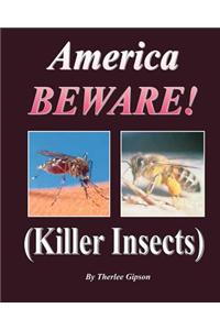 America Beware!: Killer Insects
