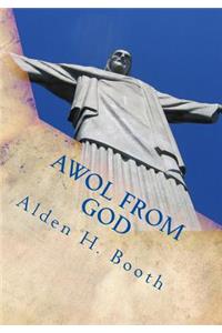 Awol From God