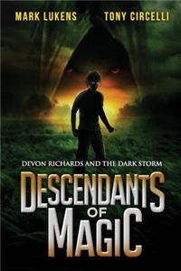 Descendants of Magic: Devon Richards and the Dark Storm