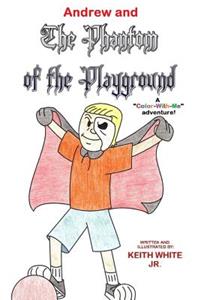 Andrew and The Phantom of the Playground
