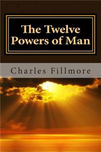 Twelve Powers of Man