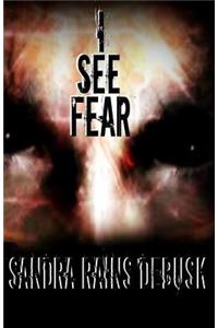 I See Fear