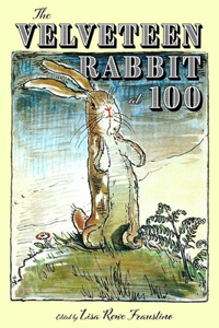 Velveteen Rabbit at 100 (Hardback)