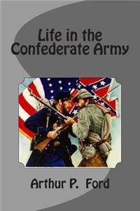 Life in the Confederate Army