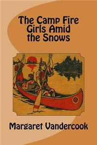 The Camp Fire Girls Amid the Snows