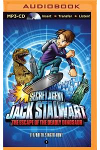 Secret Agent Jack Stalwart: Book 1: The Escape of the Deadly Dinosaur: USA