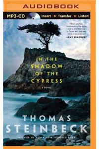In the Shadow of the Cypress