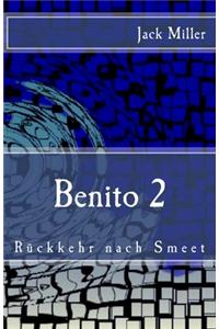 Benito 2 - Rueckkehr nach Smeet