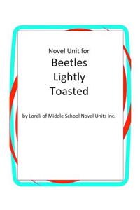 Novel Unit for Beetles Lightly Toasted