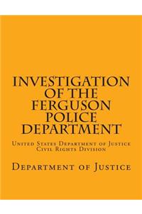 Investigation of the Ferguson Police Department