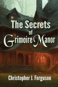 Secrets of Grimoire Manor