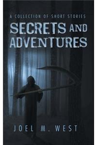 Secrets and Adventures