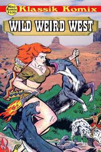 Klassik Komix: Wild Weird West